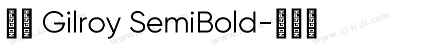 字体 Gilroy SemiBold字体转换